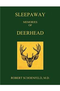 Sleepaway Memories of Deerhead