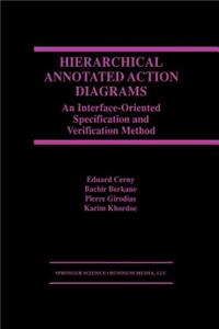 Hierarchical Annotated Action Diagrams