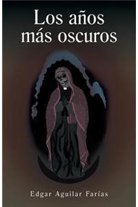 Los Anos Mas Oscuros