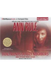 Fatal Friends, Deadly Neighbors