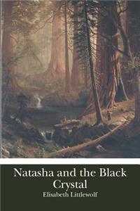 Natasha and the Black Crystal