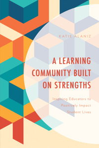 Learning Community Built on Strengths