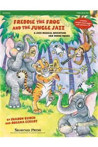 Freddie the Frog and the Jungle Jazz: A Musical Jazz Adventure for Young Voices