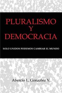 Pluralismo y Democracia