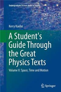 A Student's Guide Through the Great Physics Texts