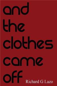 And The Clothes Came Off