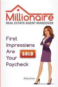 Millionaire Real Estate Agent Makeover