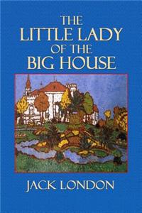 The Little Lady of the Big House