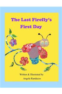 Last Firefly's First Day