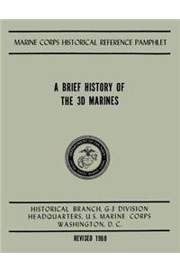 A Brief History of the 3d Marines