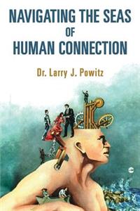 Navigating the Seas of Human Connection