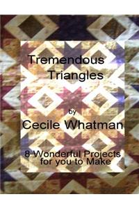 Tremendous Triangles