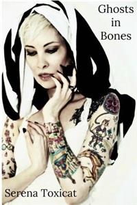 Ghosts in Bones