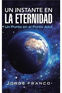 Un instante en la eternidad