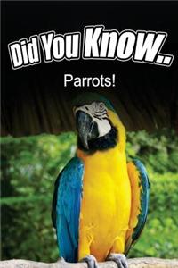 Parrots