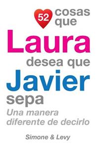 52 Cosas Que Laura Desea Que Javier Sepa