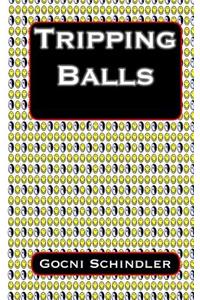 Tripping Balls