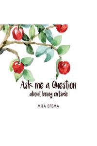 Ask me a Question