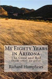 My Eighty Years in Arizona