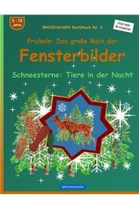 BROCKHAUSEN Bastelbuch Bd. 6 - Prickeln - Das große Buch der Fensterbilder