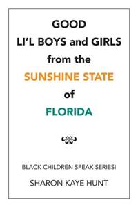 Good Li'l Boys and Girls from the Sunshine State of Florida