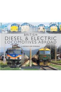 British Diesel and Electric Locomotives Abroad