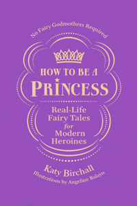 How to be a Princess