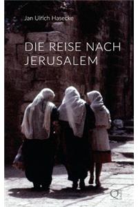 Die Reise nach Jerusalem