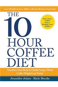 10-Hour Coffee Diet