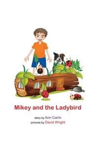 Mikey and the Ladybird