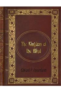 Edward P. Oppenheim - The Kingdom of the Blind