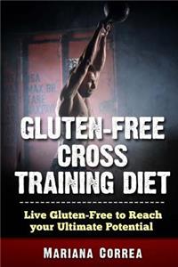 GLUTEN FREE CROSS TRAINING Diet
