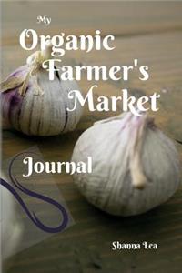 My Organic Farmer's Market Journal