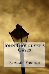 John Thorndyke's Cases