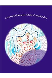 Creative Coloring for Adults-Creativity Two
