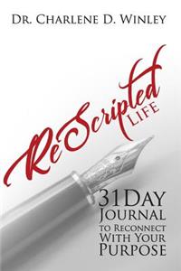 ReScriptedLife-31 Days to Reconnect With Your Purpose