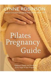 Pilates Pregnancy Guide: Optimum Health and Fitness for Every Stage of Your Pregnancy