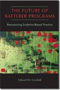 Future of Batterer Programs