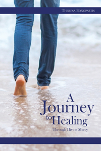 Journey to Healing Through Divine Mercy