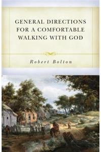 General Directions For A Comfortable Walking With God