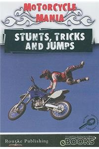 Stunts, Tricks, and Jumps