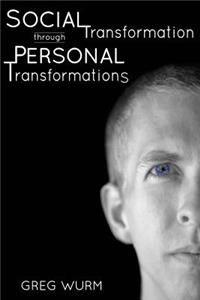 Social Transformation through Personal Transformations