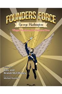 Founders Force George Washington: Winged Warrior and the Delaware River