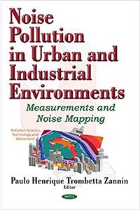 Noise Pollution in Urban & Industrial Environments