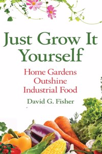 Just Grow It Yourself
