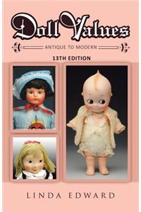 Doll Values: Antique to Modern 13th Edition