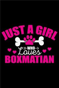 Just A Girl Who Loves Boxmatian