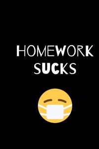 homework sucks