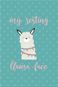 My Resting Llama Face