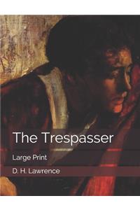 The Trespasser